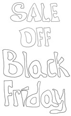 Line set ink sale off black friday letters. For decoration of print, advertising, design works, souvenirs, packaging design, invitation, wrapping.