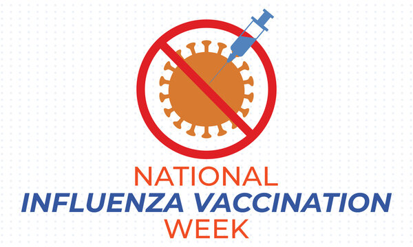 National Influenza Vaccination Week (NIVW) is a national awareness week focused on highlighting the importance of influenza vaccination. First full week in December. Medical concept, banner, poster.