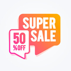 Vector Illustration Super Sale 50 Percent Off Speech Bubble