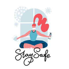 Woman meditating, sitting in lotus position and wearing medical mask against the virus COVID-2019. Concept of coronavirus home quarantine. Flat  illustration with lettering phrase Stay safe