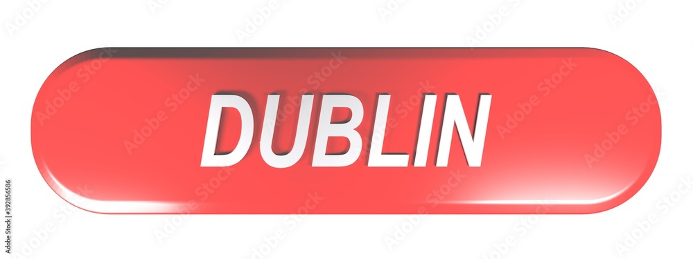 Poster red rounded rectangle push button dublin - 3d rendering illustration