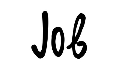 Hand drawn job phrase. Vector illustration isolated on white background. Template for sticker pack, greeting card, school banner or office poster