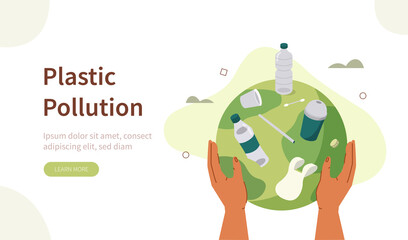 Human Hands holding Planet Earth Polluted by Bottles, Drinking Straws, Cotton Swabs and other Plastic Trash. Plastic Pollution Problem Concept. Flat Cartoon Vector Illustration.