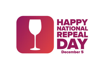 National Repeal Day. December 5. Holiday concept. Template for background, banner, card, poster with text inscription. Vector EPS10 illustration. - obrazy, fototapety, plakaty