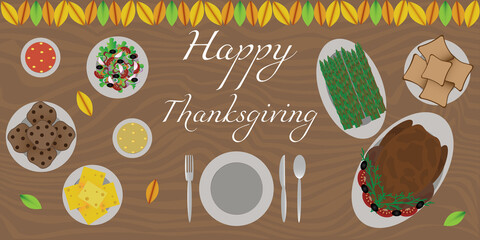 Thanksgiving table concept. Autumn festive dinner with lots of food and leaf decorations. Top view of the table and convenience food with the inscription Happy Thanksgiving. Vector illustration.