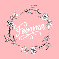 Fototapeta na wymiar decorative femme text lettering calligraphy flowers brush slogan