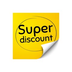 Super discount symbol. Sticker note with offer message. Sale sign. Advertising Discounts symbol. Yellow sticker banner. Super discount badge shape. Post note. Adhesive offer paper sheet. Vector