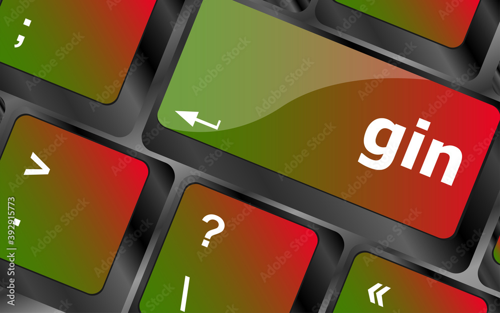 Poster gin word on keyboard key, notebook computer button
