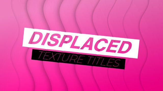 Displaced Texture Cutout Titles
