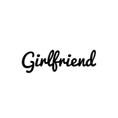 ''Girlfriend'' Word Illustration