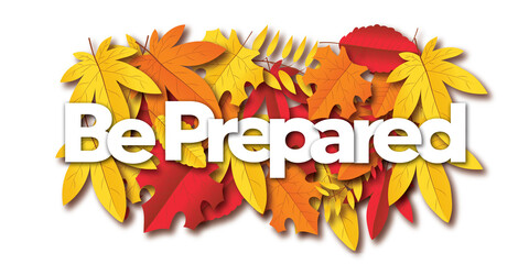 be prepared