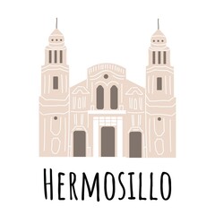Hand drawn temple Assumption Cathedral - Hermosillo, Sonora, Mexico. Vector illustration isolated on white background.