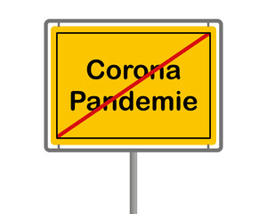 Gelbes Ortsschild mit dem durchgestrichen Text Corona Pandemie