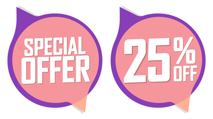 Special Offer, 25% off, sale banners design template, discount tags, vector illustration