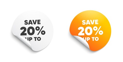 Save up to 20%. Round sticker with offer message. Discount Sale offer price sign. Special offer symbol. Circle sticker mockup banner. Discount badge shape. Adhesive paper banner. Vector