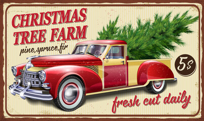 Vintage farm metal sign with Christmas tree by red truck. Farm Fresh Christmas Trees retro poster.