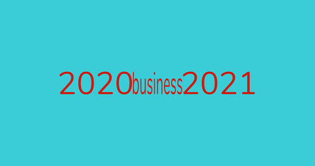 Fototapeta premium Render with text 2020 and 2021 crush lettering business