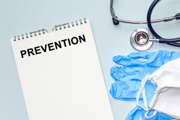 the word PREVENTION . Medical concept. the medicine