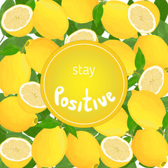 Inspirational typography poster in lemons and leaves, vector background