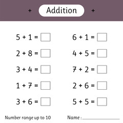 Addition. Number range up to 10. Math worksheet for kids. Developing numeracy skills. Solve examples and write. Mathematics
