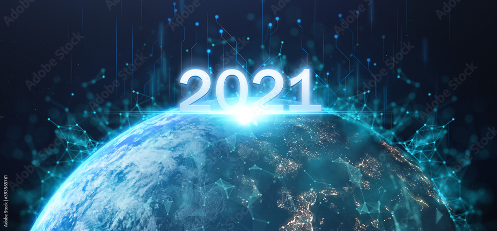 Wall mural 2021 futuristic technology concept, happy new year in earth on planet background with connection of 