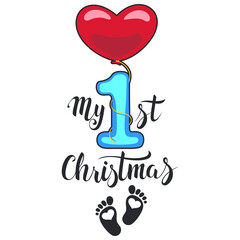 My first Christmas - Greeting card. Modern brush calligraphy. Isolated on white background. Hand drawn lettering for Xmas greetings cards, invitations. Good for t-shirt, mug, gifts.