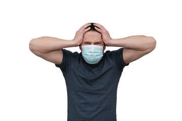 Adult White Man in surgical mask  worried, stressed and he holding his head with hands. Isolated on white background. Psychical health day. People negative emotions. Tired of Covid-19 pandemic. 