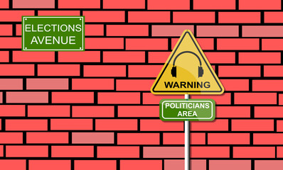 Fototapeta premium Illustration, Election Avenue poster. Politicians area, zone. Alert signal, danger. Traffic, road transport. Headphones to prevent damage. Risk, warning of prevention. Acoustic protection. Brick wall.