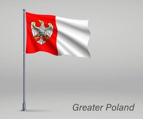 Waving flag of Greater Poland Voivodeship - province of Poland on flagpole. Template for independence day poster design