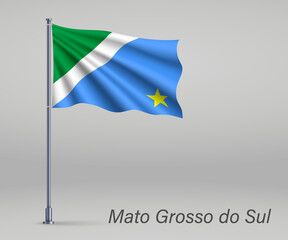 Waving flag of Mato Grosso do Sul - state of Brazil on flagpole. Template for independence day poster design