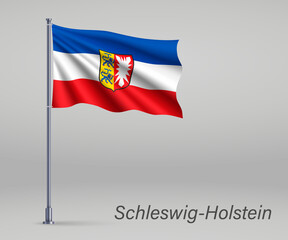 Waving flag of Schleswig-Holstein - state of Germany on flagpole. Template for independence day poster design