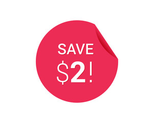 Save $2 dollars, $2 us dollar save
