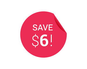 Save $6 dollars, $6 us dollar save