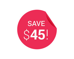 Save $45 dollars, $45 us dollar save