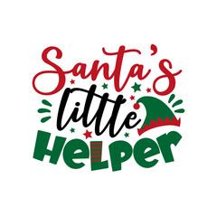 Santa's little helper - funny text for Christmas. Good for childhood print, greeting card, poster, mug, and gift design.