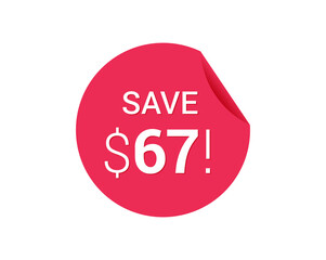 Save $67 dollars, $67 us dollar save