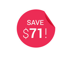 Save $71 dollars, $71 us dollar save