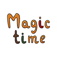 Lettering magic time. Hand drawn vector illustration in doodle style outline drawing isolated on white background.