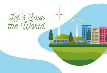 save the world environmental poster with eco city and lettering