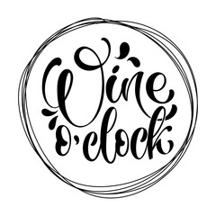 Wine vector hand lettering quote. Inspirational typography for bar, pub menu, prints, labels and logo design.