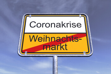 Obraz premium 3d Illustation - Ortsschild - Ortstafel - Coronavirus - Coronakrise - Weihnachtsmarkt - covid 19