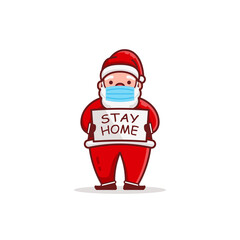 Christmas Santa Claus Cartoon Character wear mask Hold Paper with Stay Home Text Flat Design