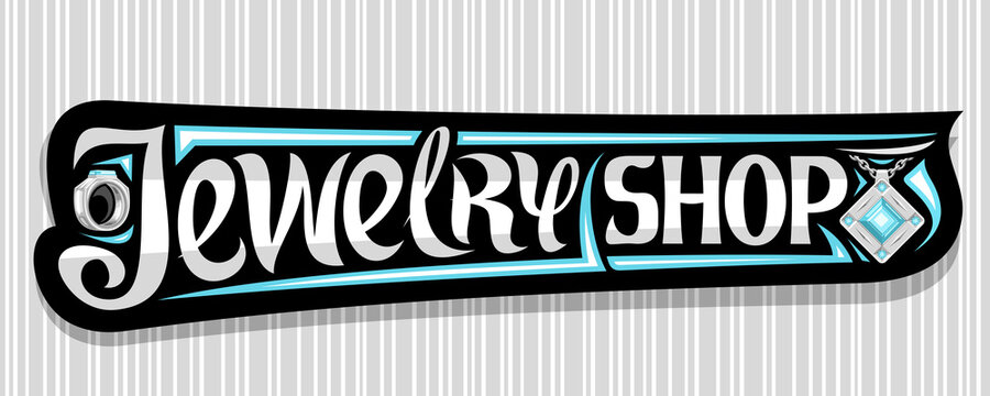 Vector banner for Jewelry Shop, dark decorative sign board with illustration of platinum finger ring and pendant with blue precious stone on chain, unique hand written lettering for words jewelry shop - Powered by Adobe