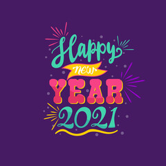 Lettering happy new year 2021 with fireworks