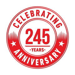245 years anniversary logo template. 245th years anniversary celebration design. Vector and illustration.
