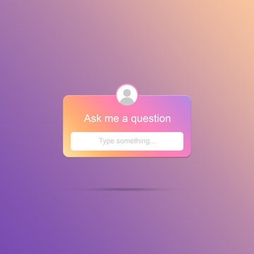 Ask me a question instagram interface form 3d	