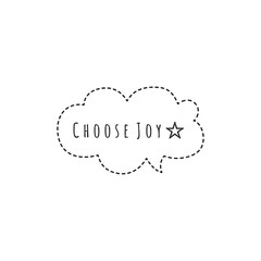 ''Choose joy'' Lettering