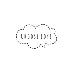 ''Choose joy'' Lettering