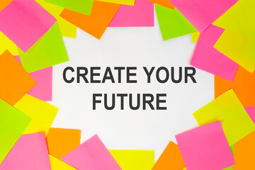 Text create your future on a white background. Multicolored stickers around