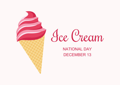 National Ice Cream Day on December 13 vector illustration. Strawberry ice cream cone icon vector. Pink ice cream vector. Ice Cream Day Poster, December 13. Important day